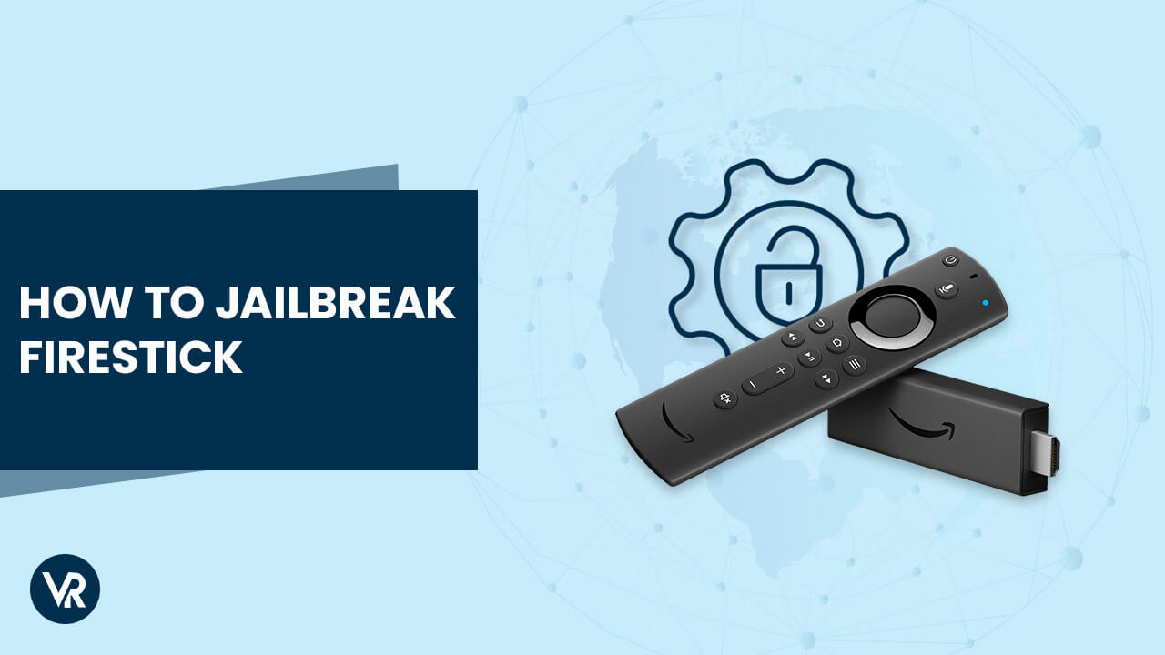 How to jailbreak Amazon Firestick